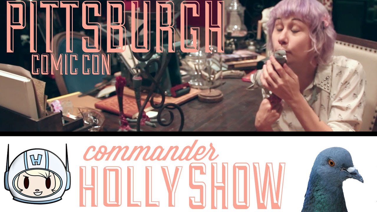Commander Holly Show: Pittsburgh Comic Con!
