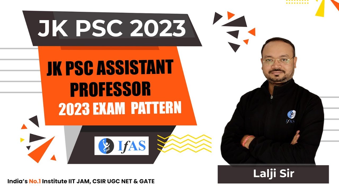 Exam Pattern For JK PSC Assistant  Professor 2023