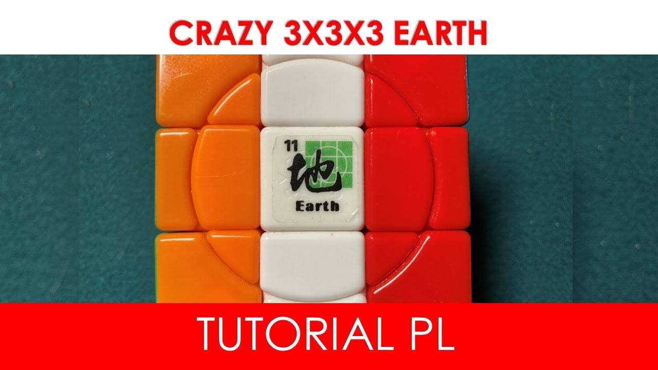 Crazy 3x3x3 Earth cube - TUTORIAL PL