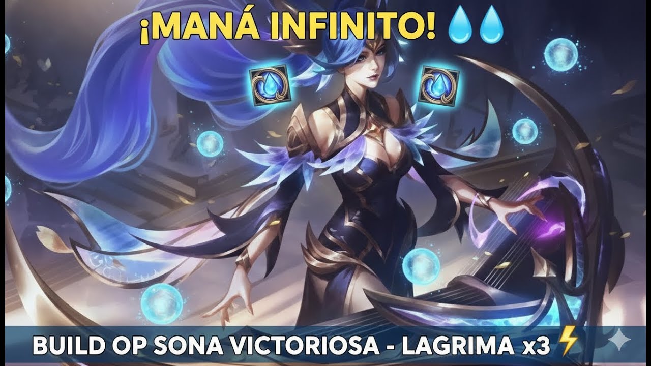 ¿Cómo Sona usa 2 lágrimas para conseguir maná infinito?