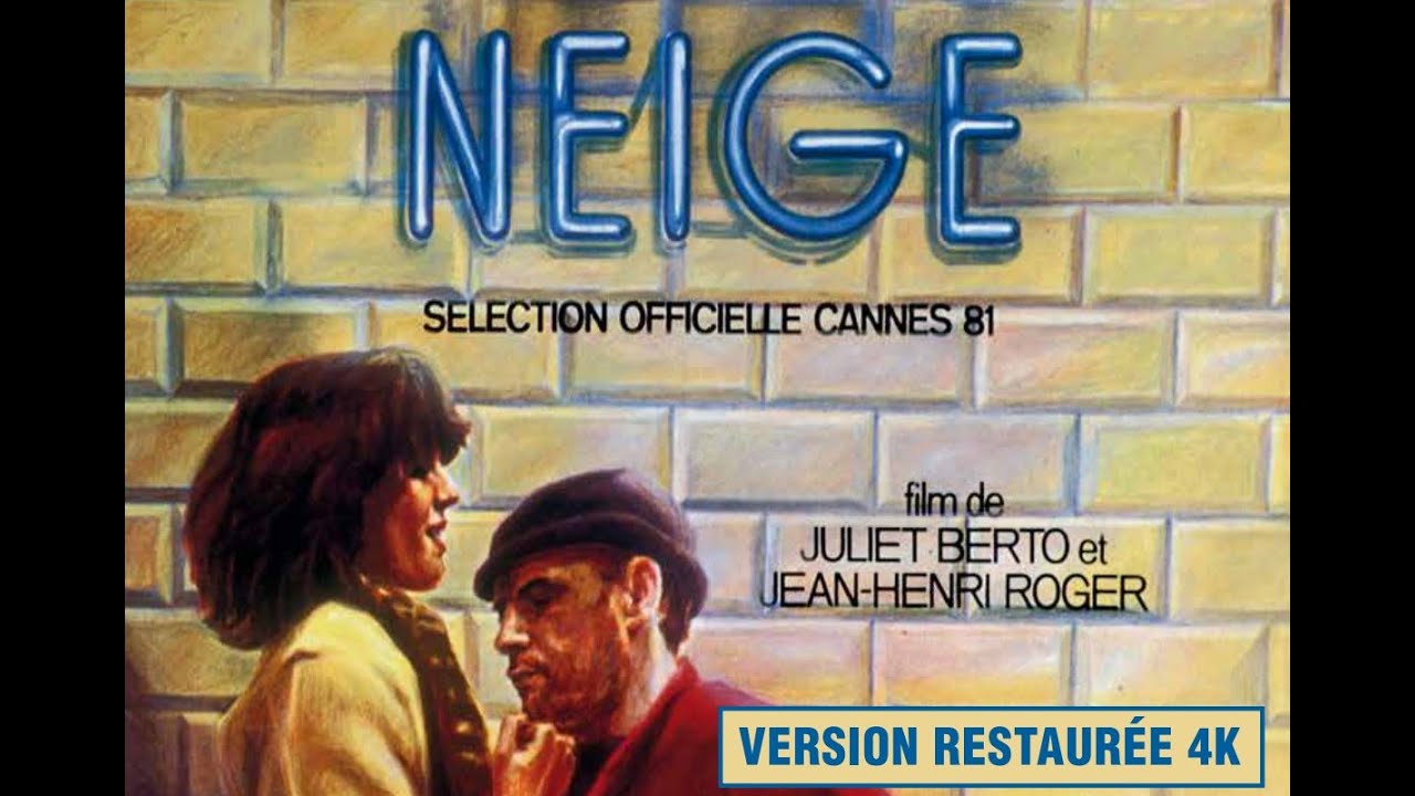 Neige (Juliet Berto, Jean-Henri Roger) : bande-annonce (reprise 2022)