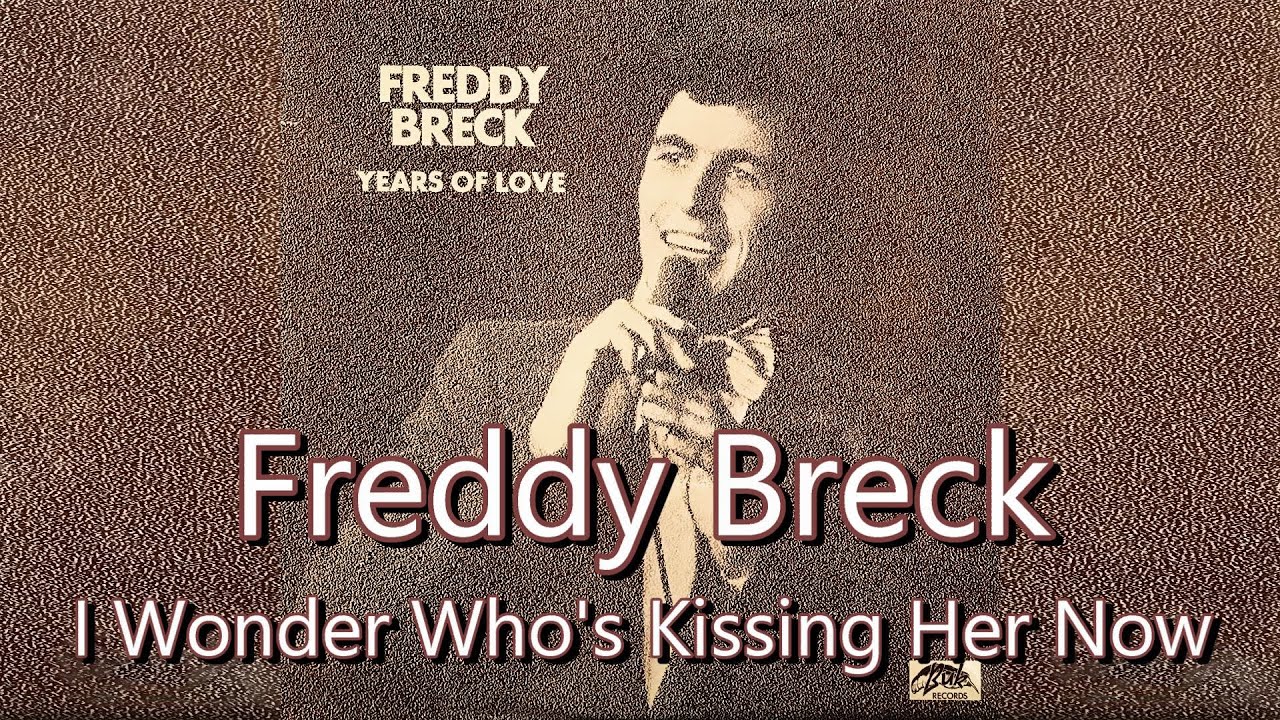Freddy Breck - I Wonder Who's Kissing Her Now (1974)