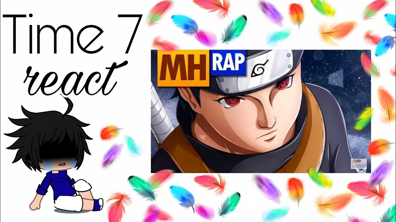 Time 7 react A História de Shisui (mhrap) {2/2}