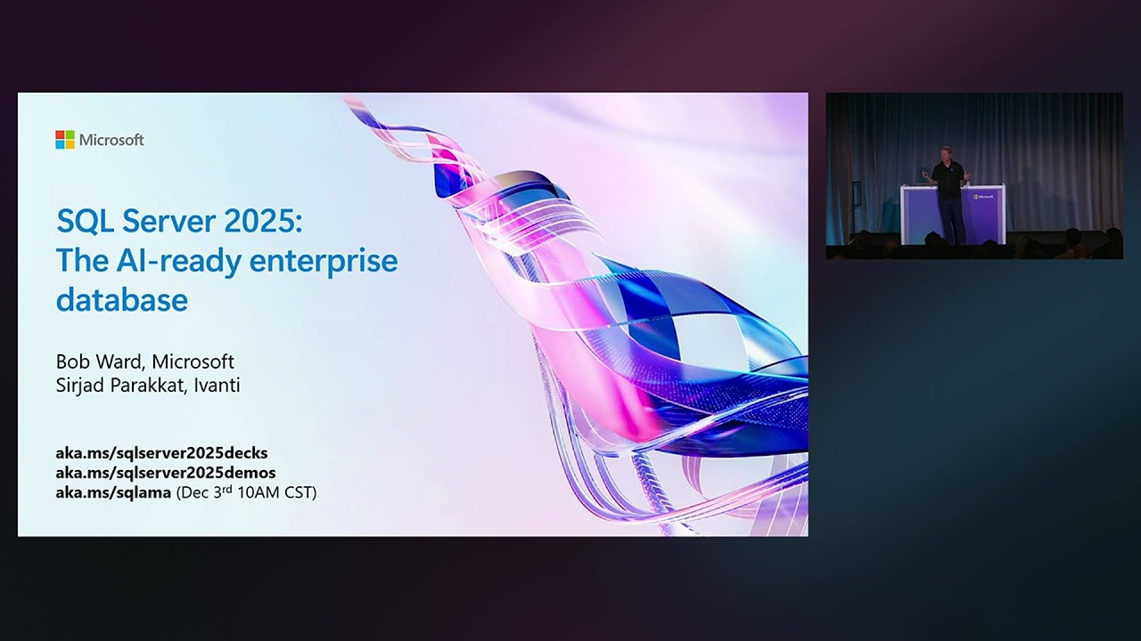 SQL Server 2025: The AI-ready enterprise database | BRK124