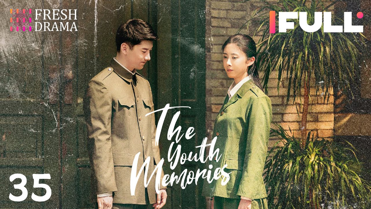 【Multi-sub】The Youth Memories EP35 | Xiao Zhan, Li Qin | Fresh Drama