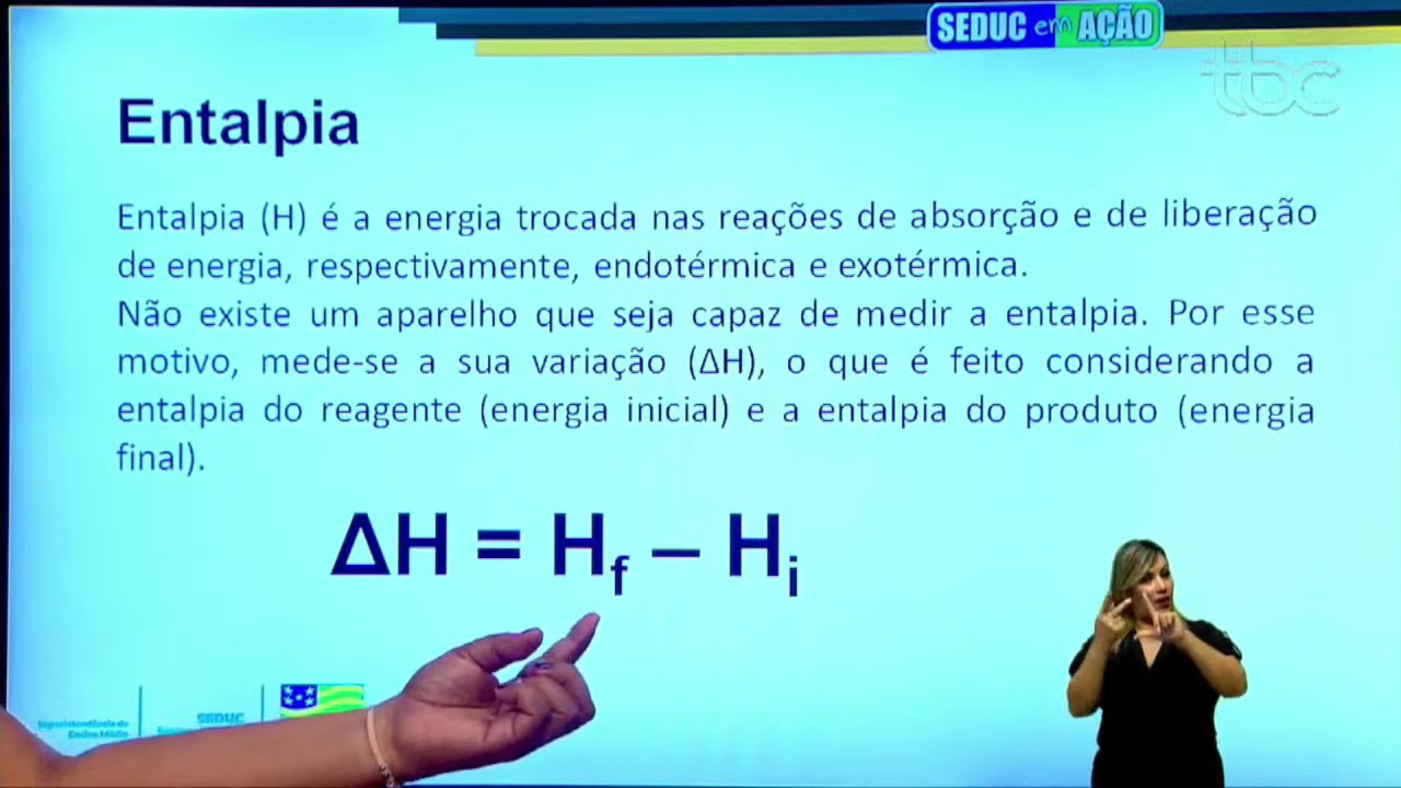 QUÍMICA | TERMOQUÍMICA: PROCESSOS ENDOTÉRMICOS E EXOTÉRMICOS | SEDUC EM AÇÃO | ENSINO MÉDIO
