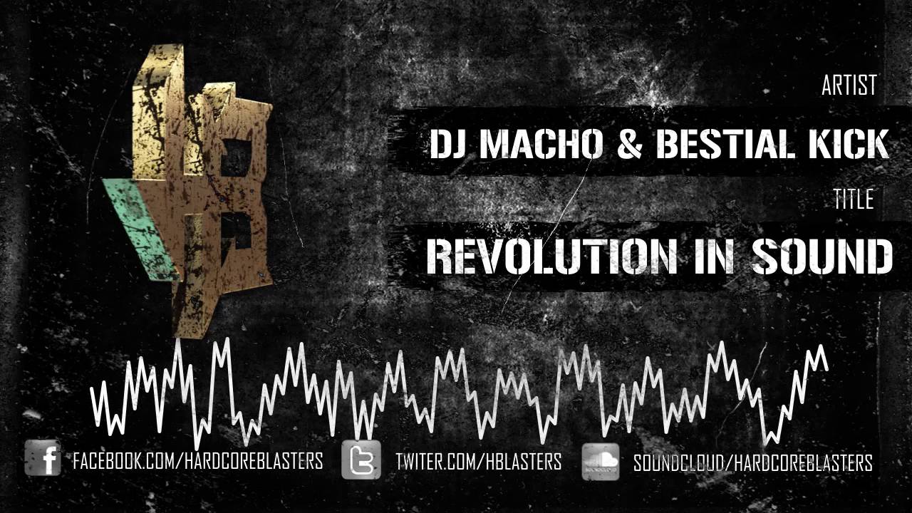 DJ MACHO & BESTIAL KICK - REVOLUTION IN SOUND [hm2719]