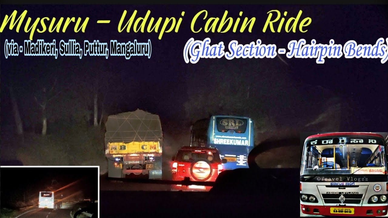 Mysuru - Udupi KSRTC Cabin Ride | Ghat Section - Hairpin Bends | Night Riders
