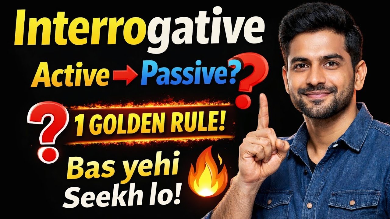 Interrogative Sentences ❓ Active to Passive | 1 Golden Rule 🔥 | Hindi