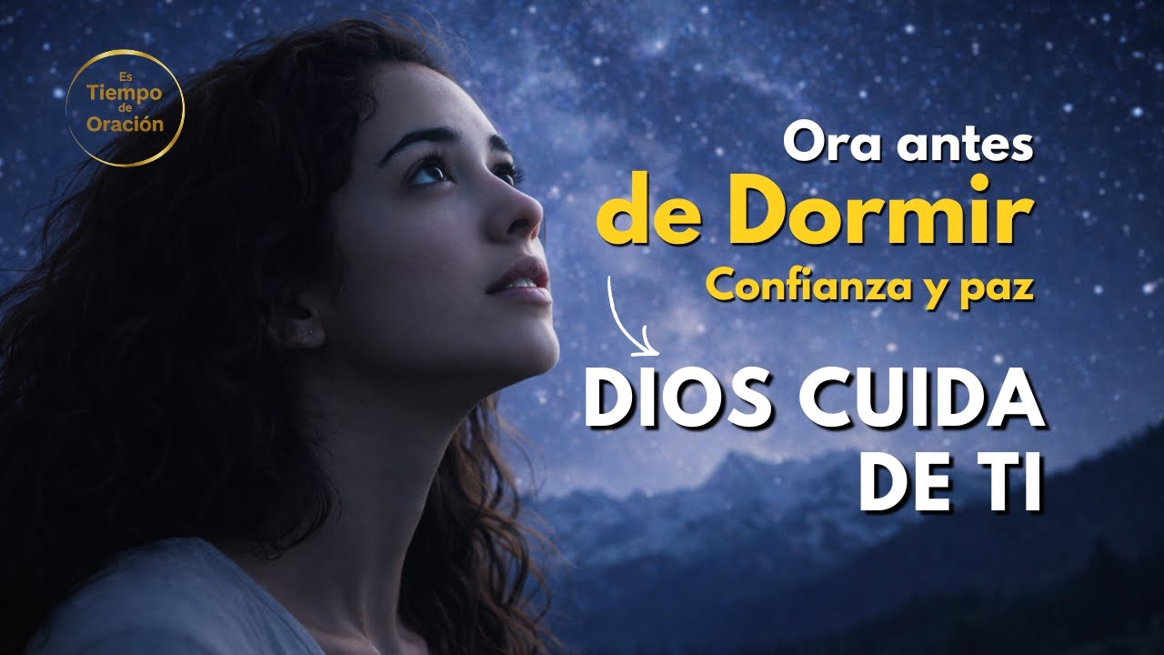 Duerme en PAZ | Dios cuida de ti | ORACIÓN de la NOCHE✨🌙