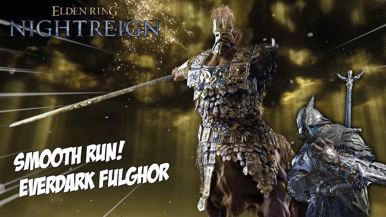 SMOOTHEST EVERDARK FULGHOR RUN! | E. R: Nightreign Everdark Darkdrift Knight