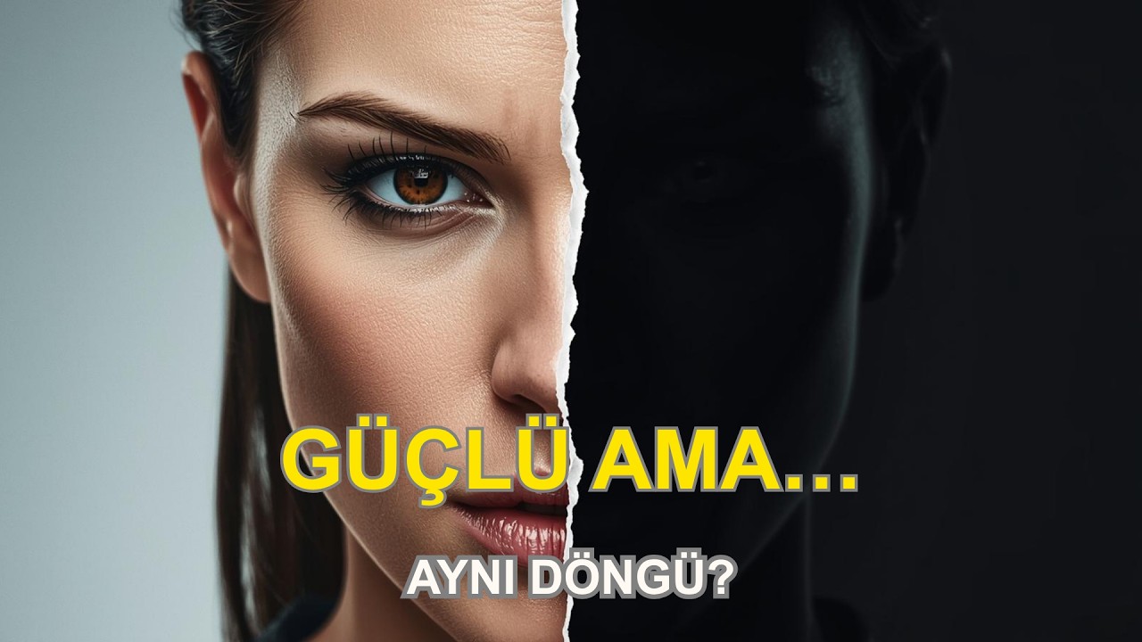 Güçlü Kadının Paradoksu | Neden Hep Aynı İlişkiyi Yaşıyorsun? – Kahramanın Yolculuğu