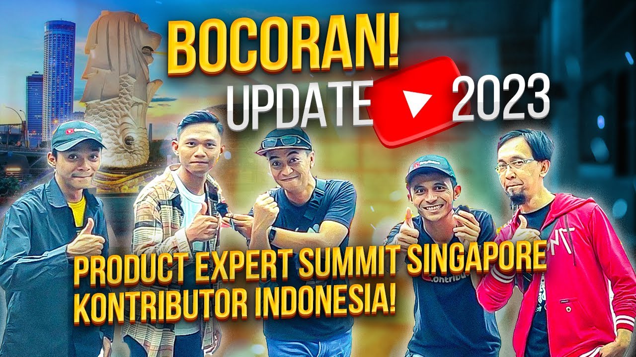 Update YouTube 2023 - LAPORAN Kontributor Indonesia - Singapore