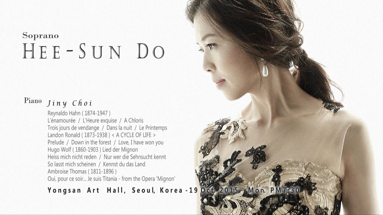 Landon Ronald - A CYCLE OF LIFE - Soprano Do Hee-Sun 도희선