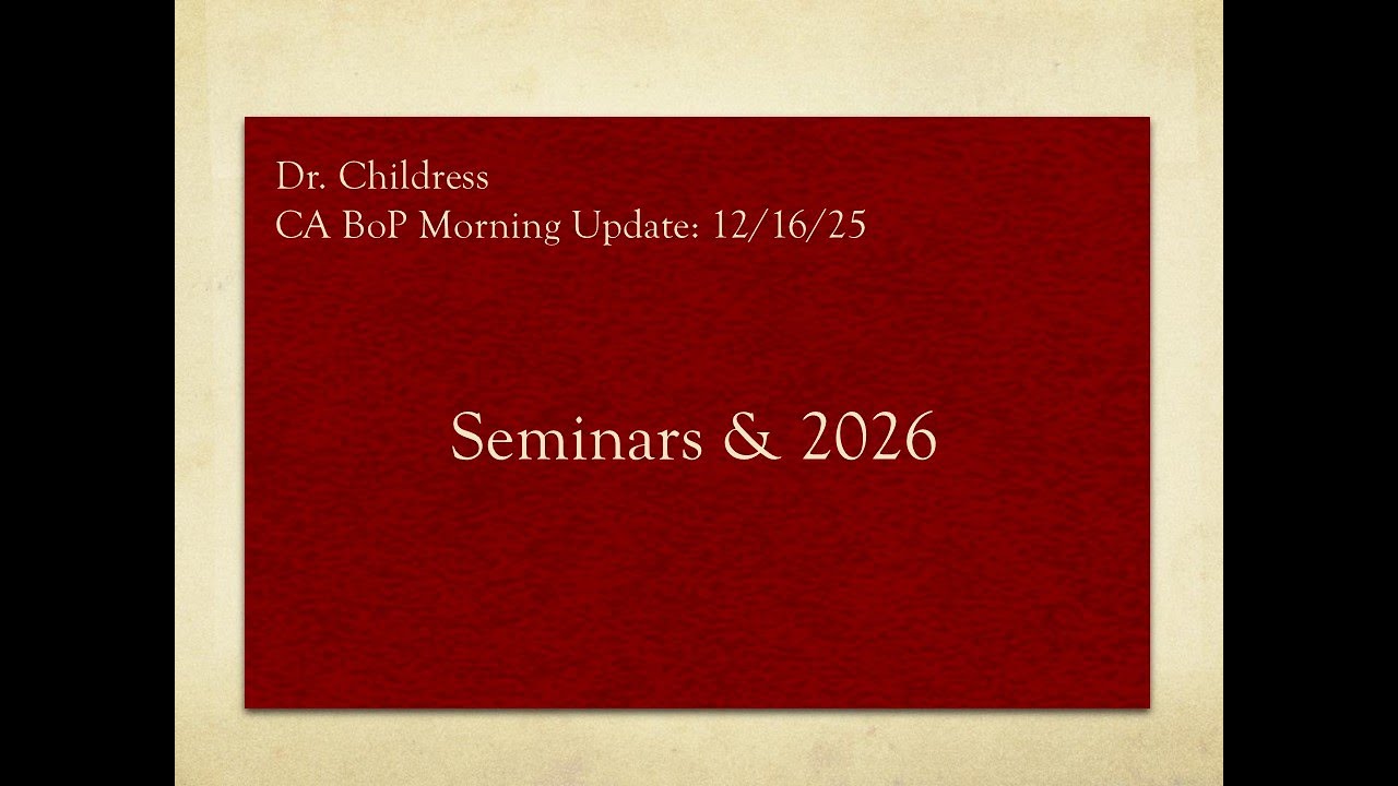 CA BoP Daily Updates 12/16/25: Seminar & Plans for 2026