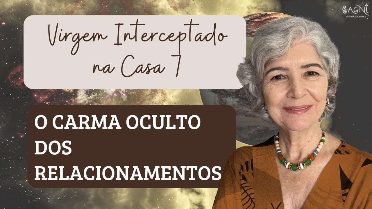 Casa 7 com Virgem interceptado: padrões cármicos e desafios profundos nos vínculos