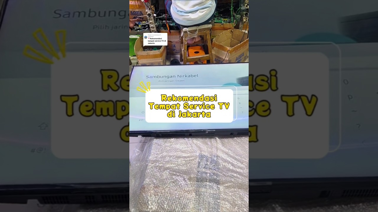 Rekomendasi Tempat Service TV di Jakarta