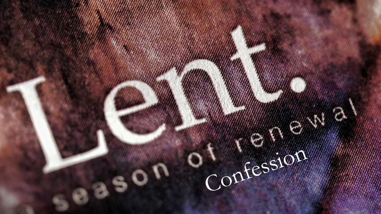 Lent Confession