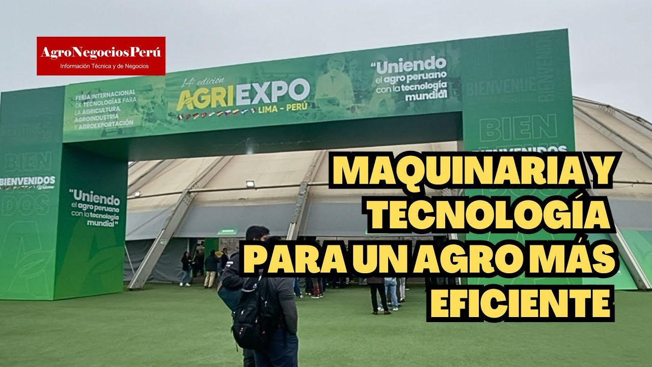 Feria AGRIEXPO PERÚ 2025, maquinaria y tecnología para el agro peruano