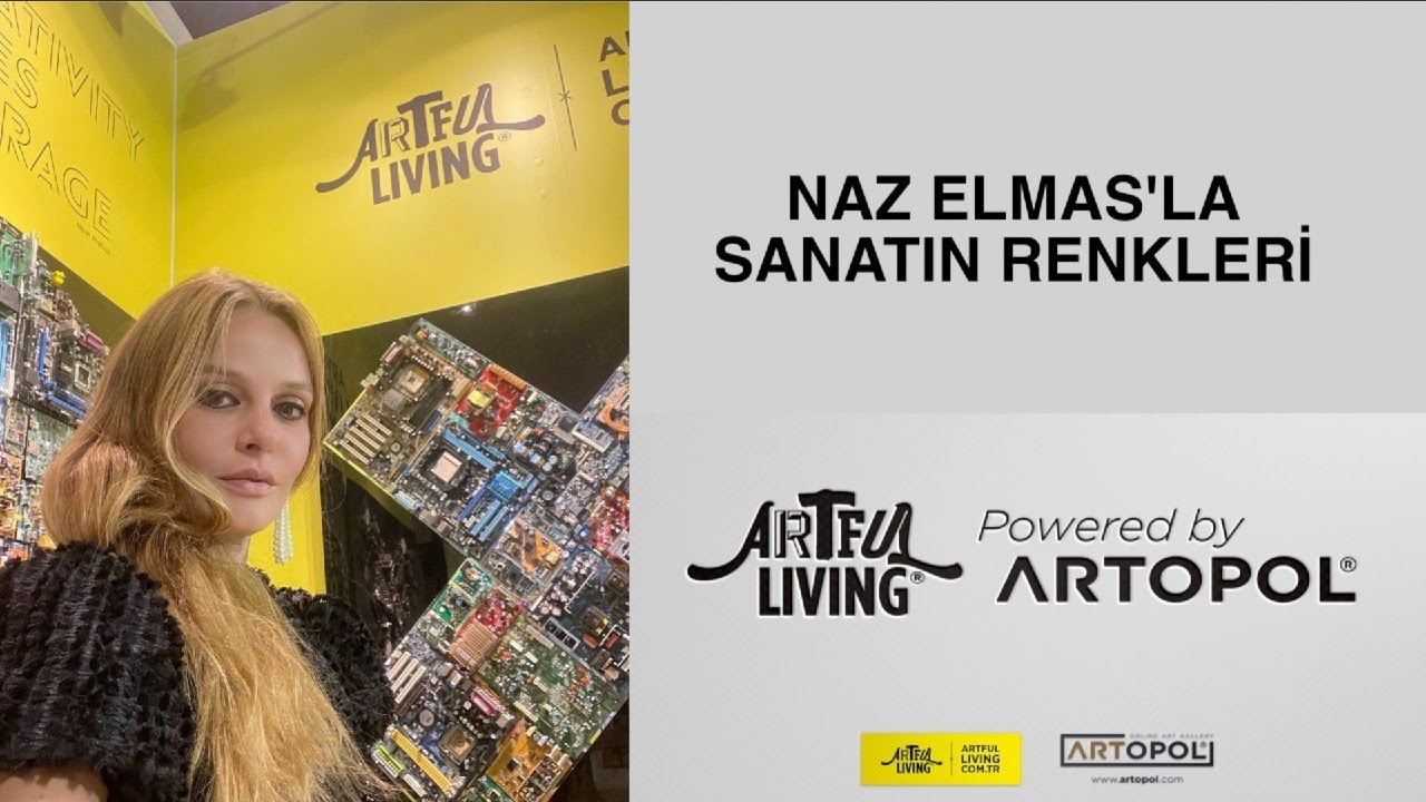 Naz Elmas’la Sanatın Renkleri 9. Bölüm / Powered by Artopol (Contemporary Istanbul Özel)