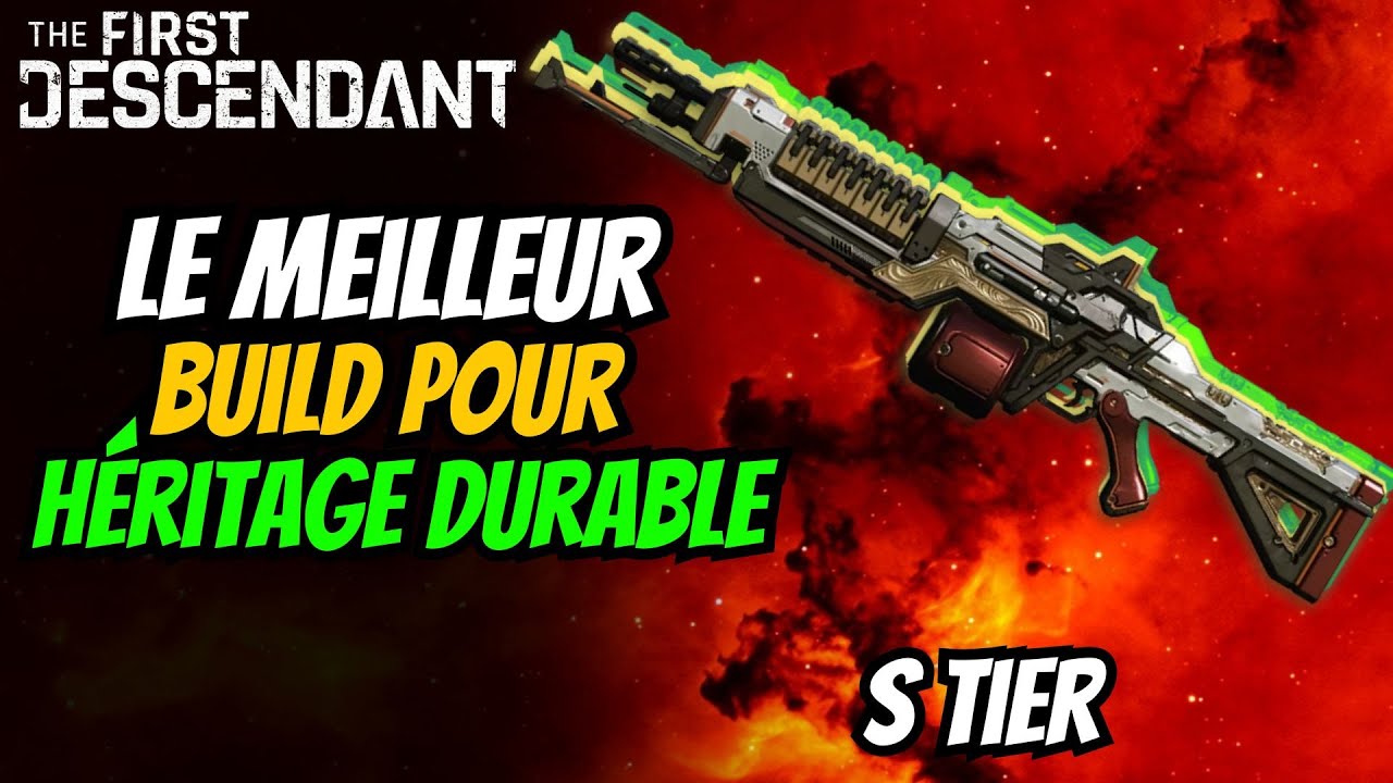 La MEILLEURE ARME sur The First Descendant ! Build et Farm Enduring Legacy ! Fr  (héritage durable)