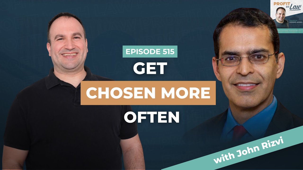 Branding that Drives Successful Marketing & Law Firm Growth – with John Rizvi - Podcast Ep515