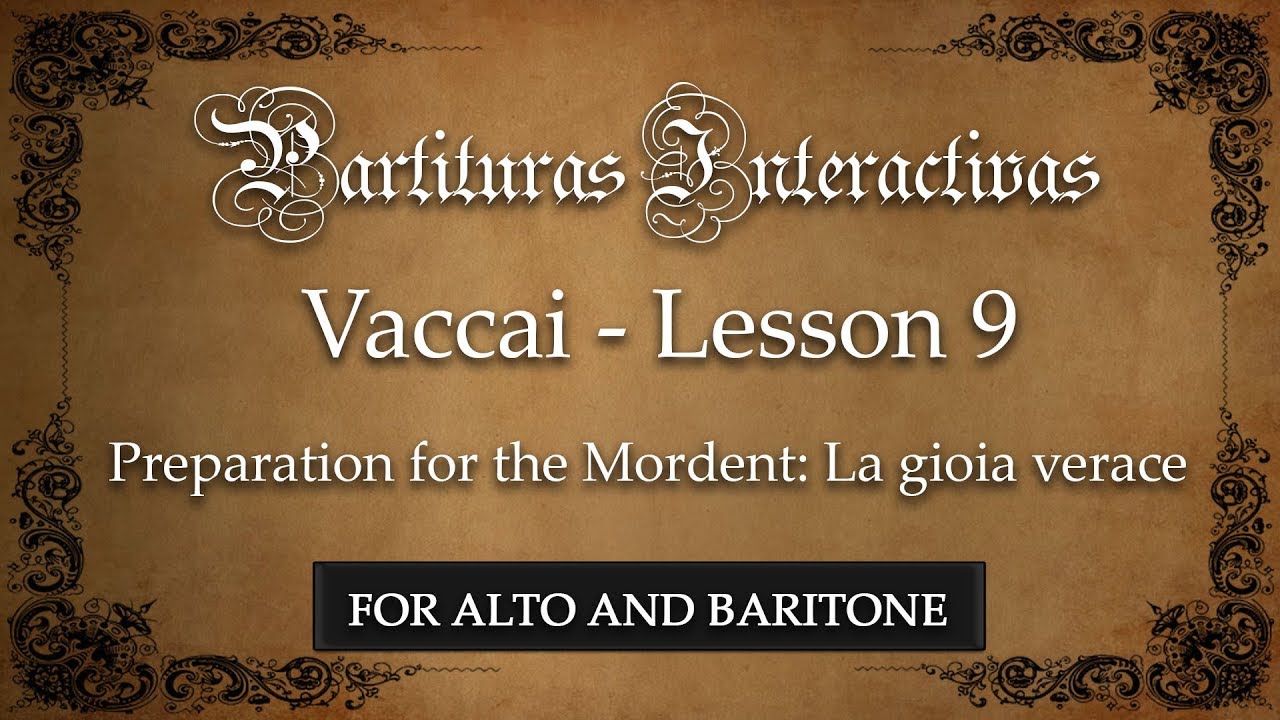 Vaccai (for Alto and Baritone): Lesson IX - The Mordent (La gioja verace - in F)