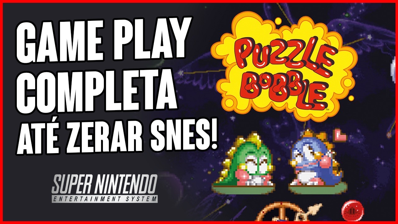 Puzzle Bobble (SNES) ATÉ ZERAR!