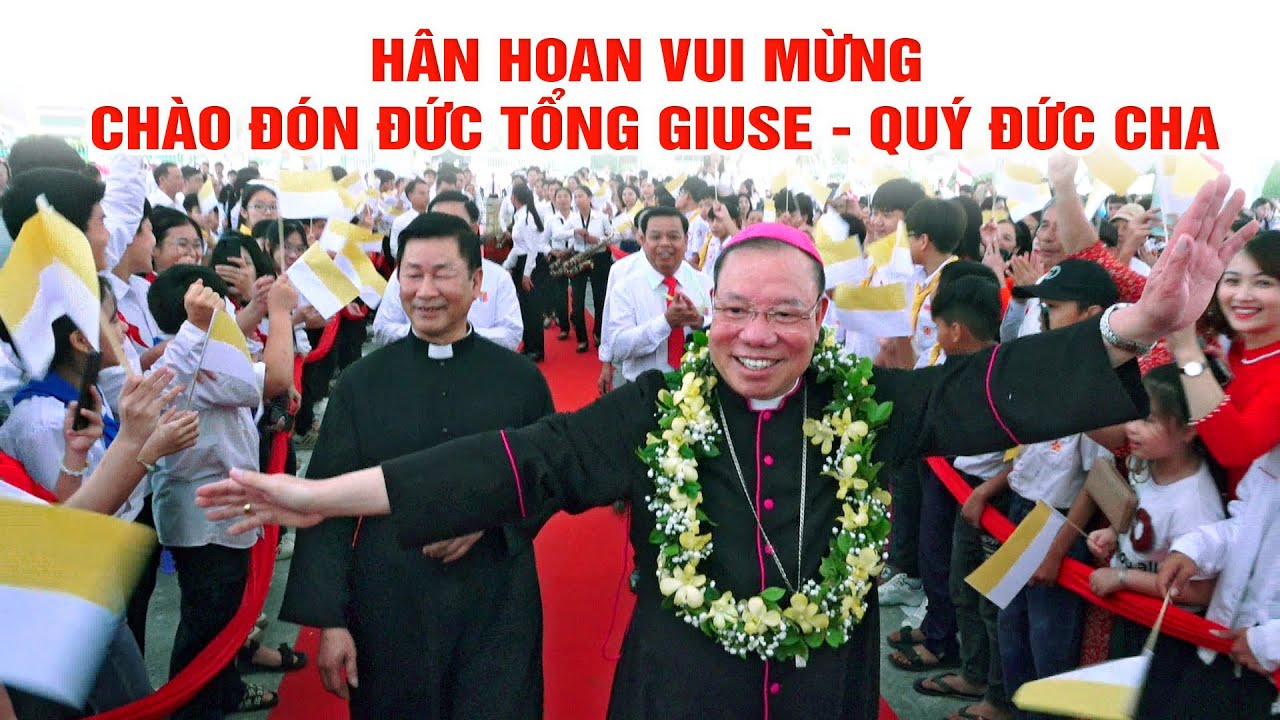 🔶Đền Thánh Bác Trạch | Vui Mừng Hân Hoan Chào Đón ĐỨC TỔNG GIÁM MỤC GIUSE VŨ VĂN THIÊN, QUÝ ĐỨC CHA