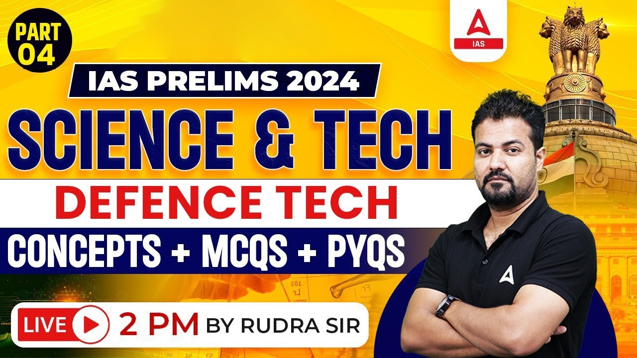 Defence Technology | Science & Tech MCQs/ PYQs for UPSC 2024-25 By Rudra Sir