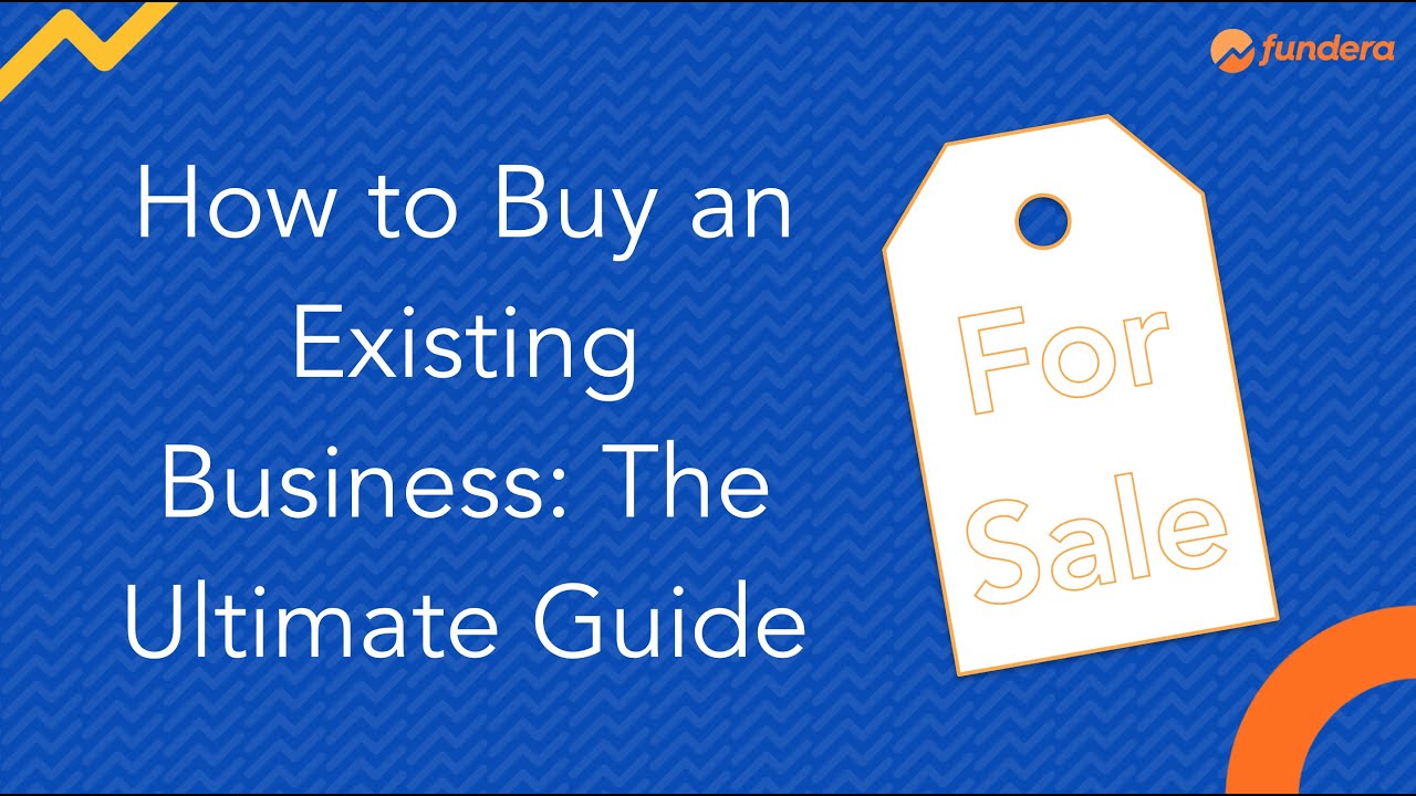 How to Buy an Existing Business: The Ultimate Guide