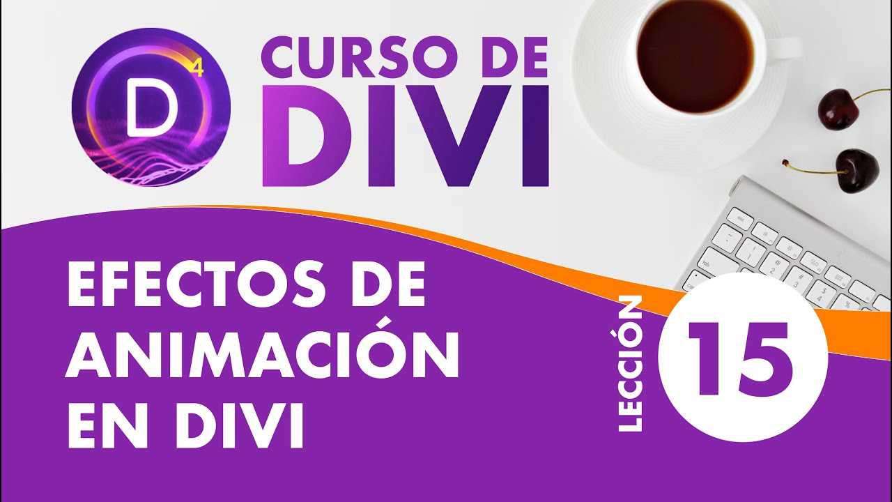 Lección 15 - Efectos de animación con Divi