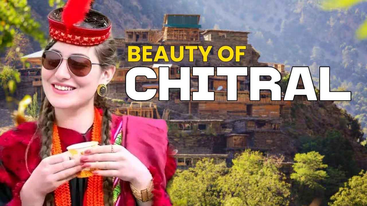 "TOP 10 Places to Visit in Chitral, Pakistan | Hidden Paradise of Hindu Kush | Travel Guide"