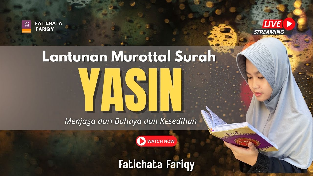 Live Streaming Lantunan Qur'an Surah Yasin yang Menenangkan | Lantunan Murottal Ayat Suci Al-Qur'an