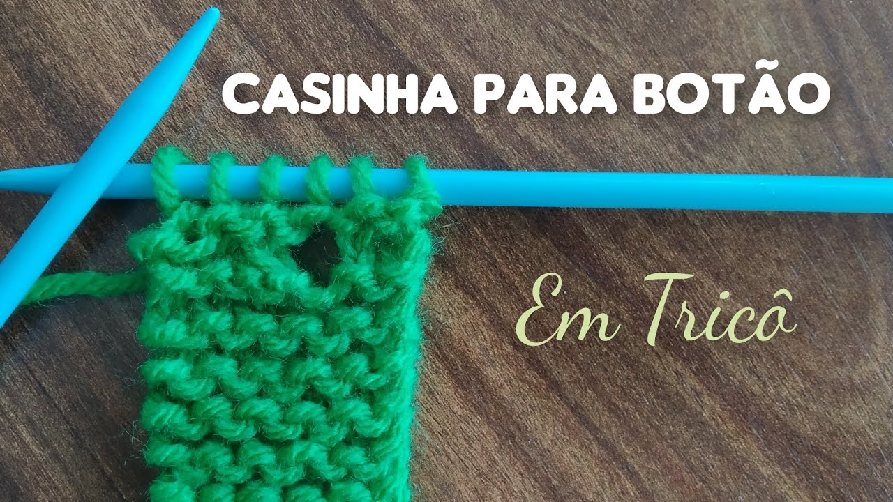 Casinha de botão em tricô - a mais fácil