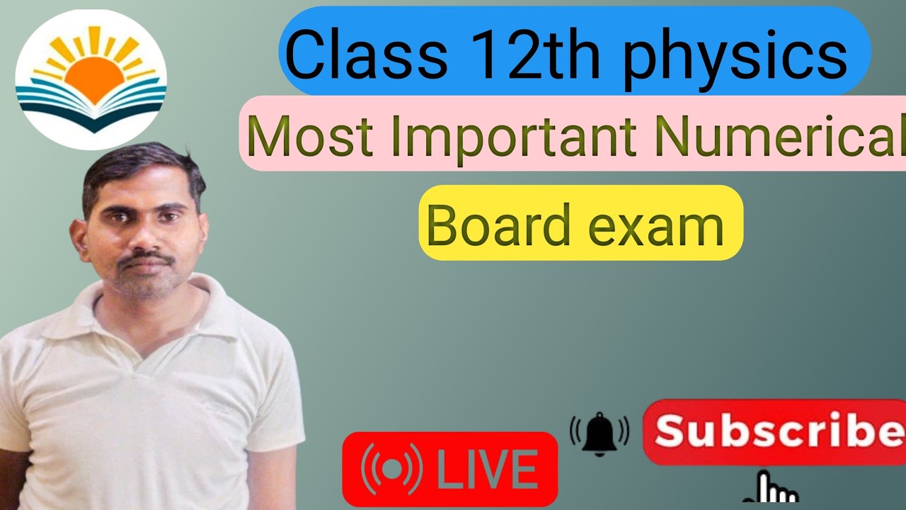 Class 12th physics Imp numerical for board exam
