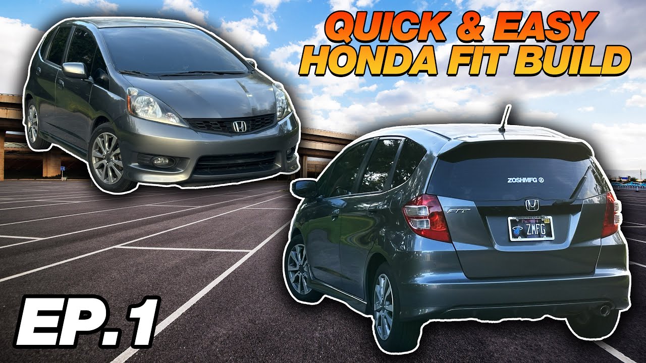 Quick & Easy Honda Fit Build - Part 1