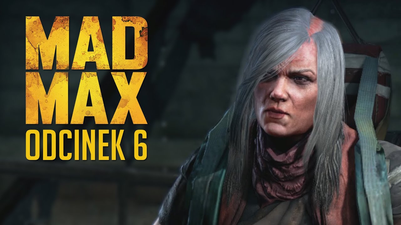 #6 Zagrajmy w Mad Max PL - Na ratunek spoj&oacute;wce - kolejne terytorium przejęte !!!