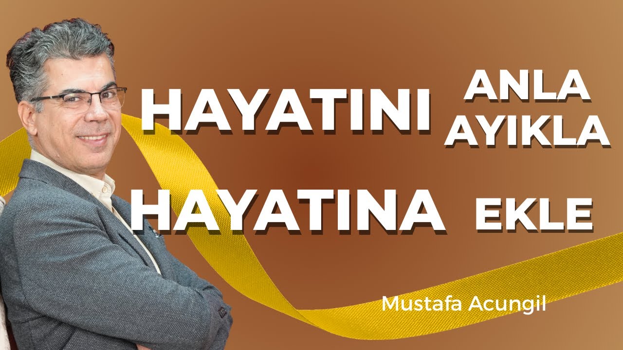 Hayatını Anla Ayıkla, Hayatına Ekle