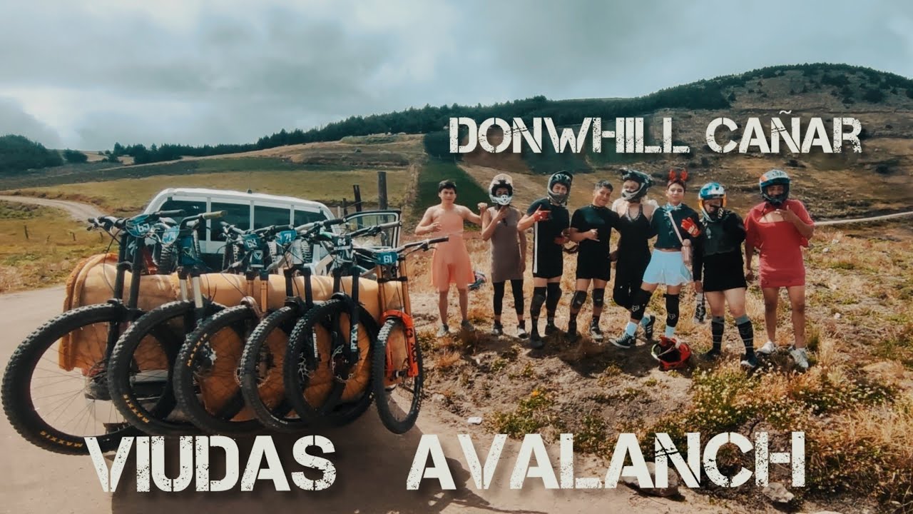 VIUDAS AVALANCH 🚴‍♂️/donwhill CAÑAR/la última del año🔥