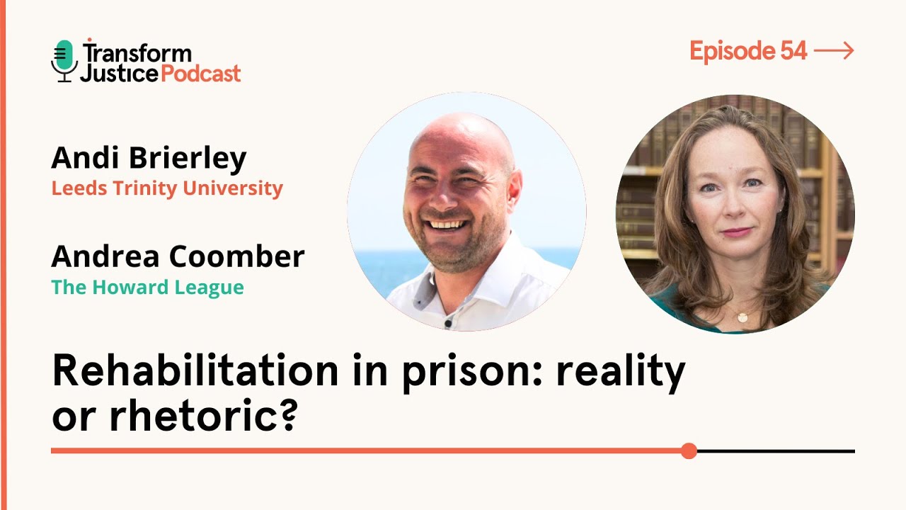 Ep54: Rehabilitation in prison - reality or rhetoric?