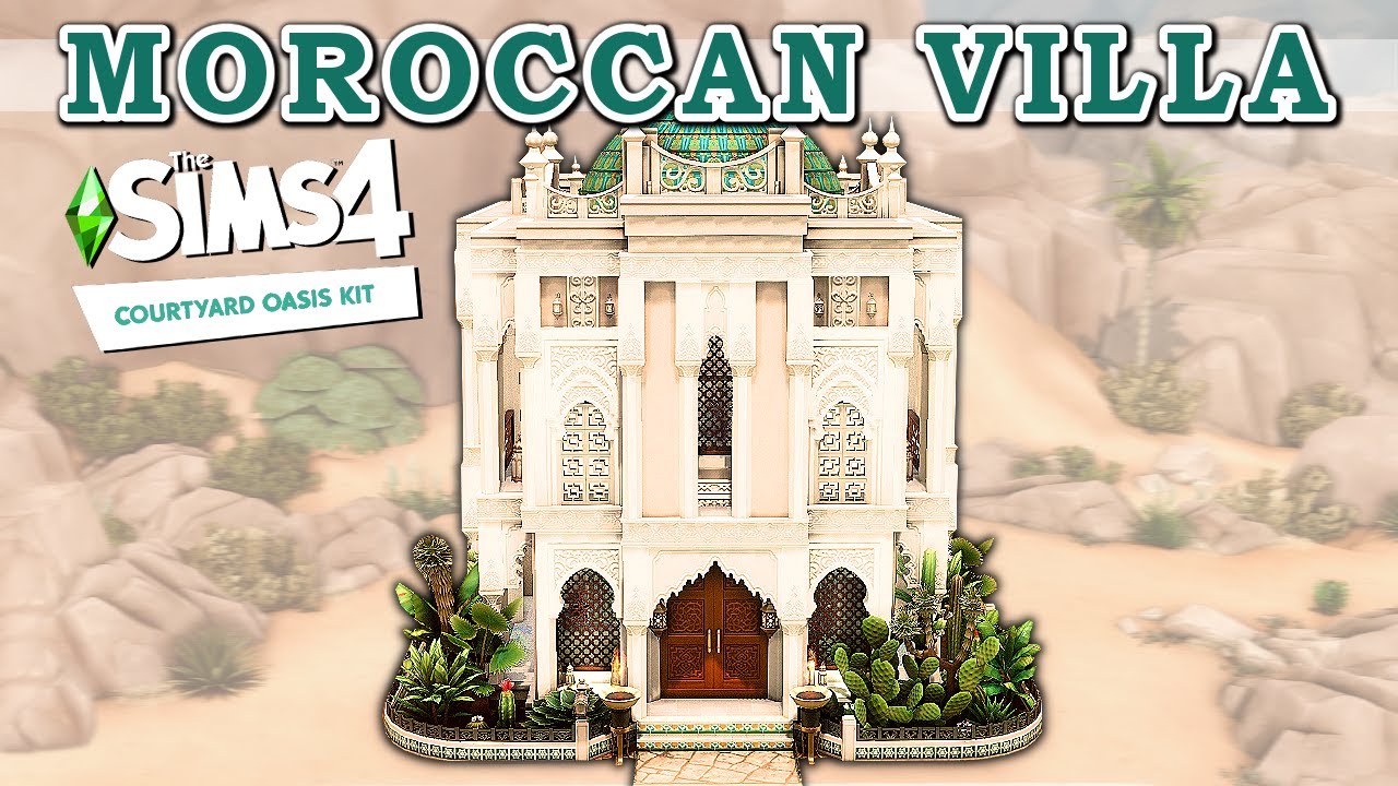 COURTYARD OASIS KIT | Moroccan Villa | Sims 4 Speed Build | No CC