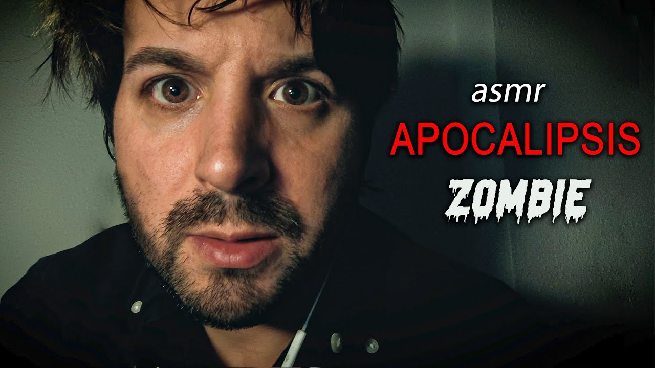 ASMR - APOCALIPSIS ZOMBIE