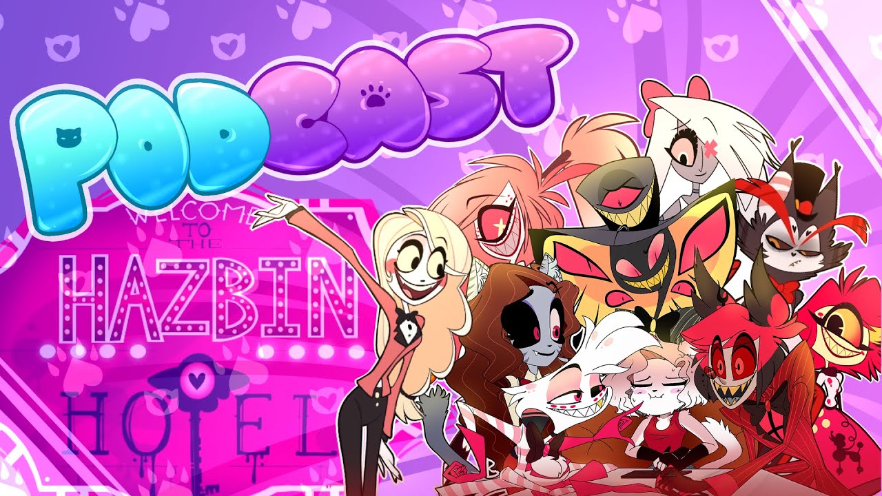 ★[PODCAST►HAZBIN HOTEL◄]★ [N O   S T R E A M I N G] Espa&ntilde;ol-Latino&hearts;