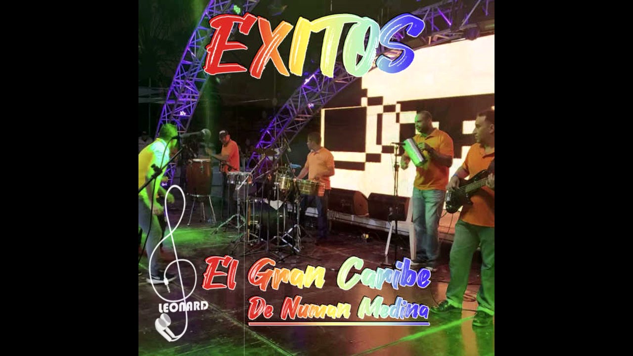 GRAN CARIBE DE NUMAN MEDINA - GRANDES EXITOS MIX  DJ LEONARD