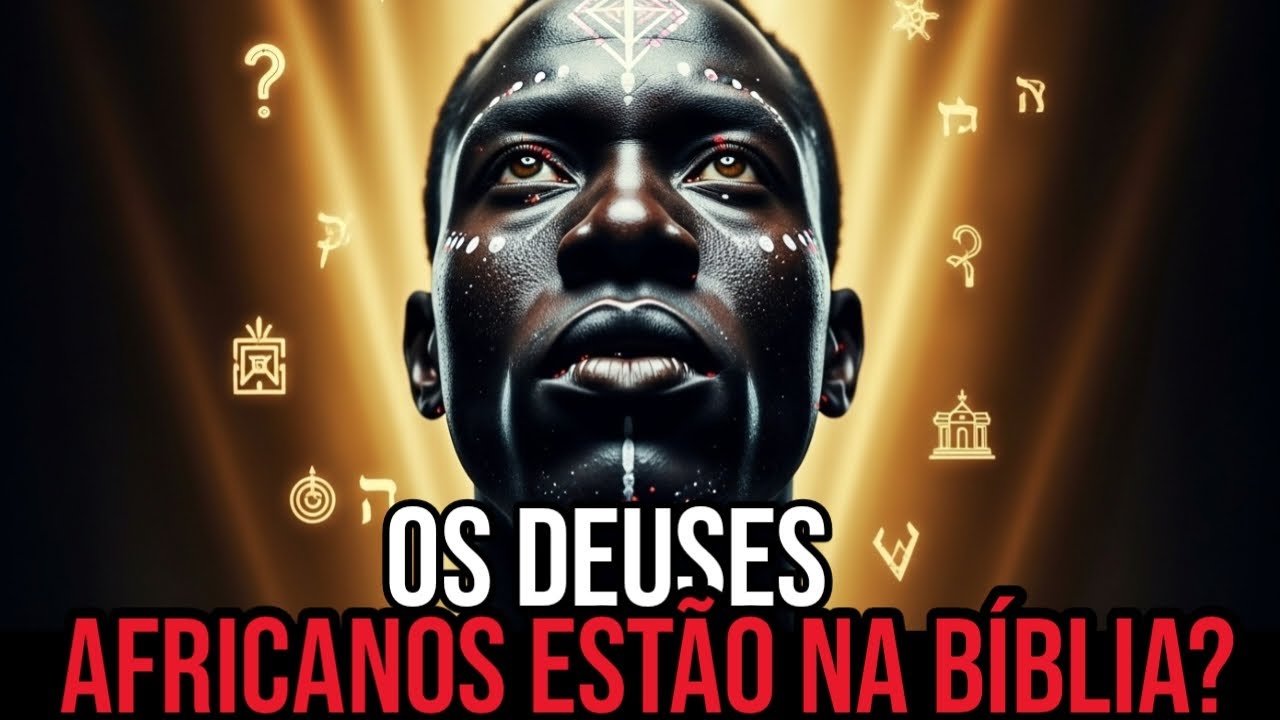 A ORIGEM DOS DEUSES AFRICANOS &Eacute; B&Iacute;BLICA? O Que Ningu&eacute;m Nunca Te Mostrou!