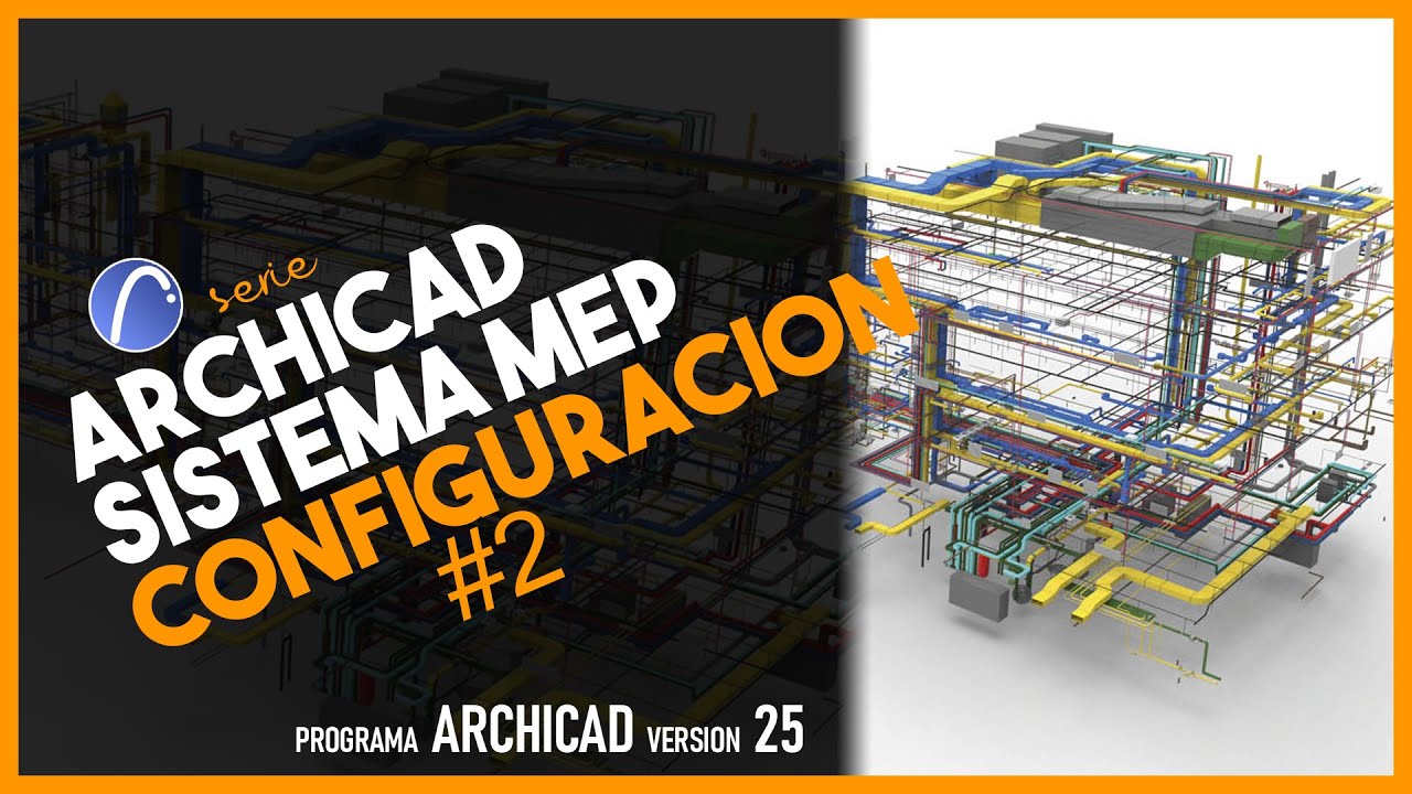 🛁 ArchiCAD MEP! (Instalaciones en AC25) ► #02 Configuración
