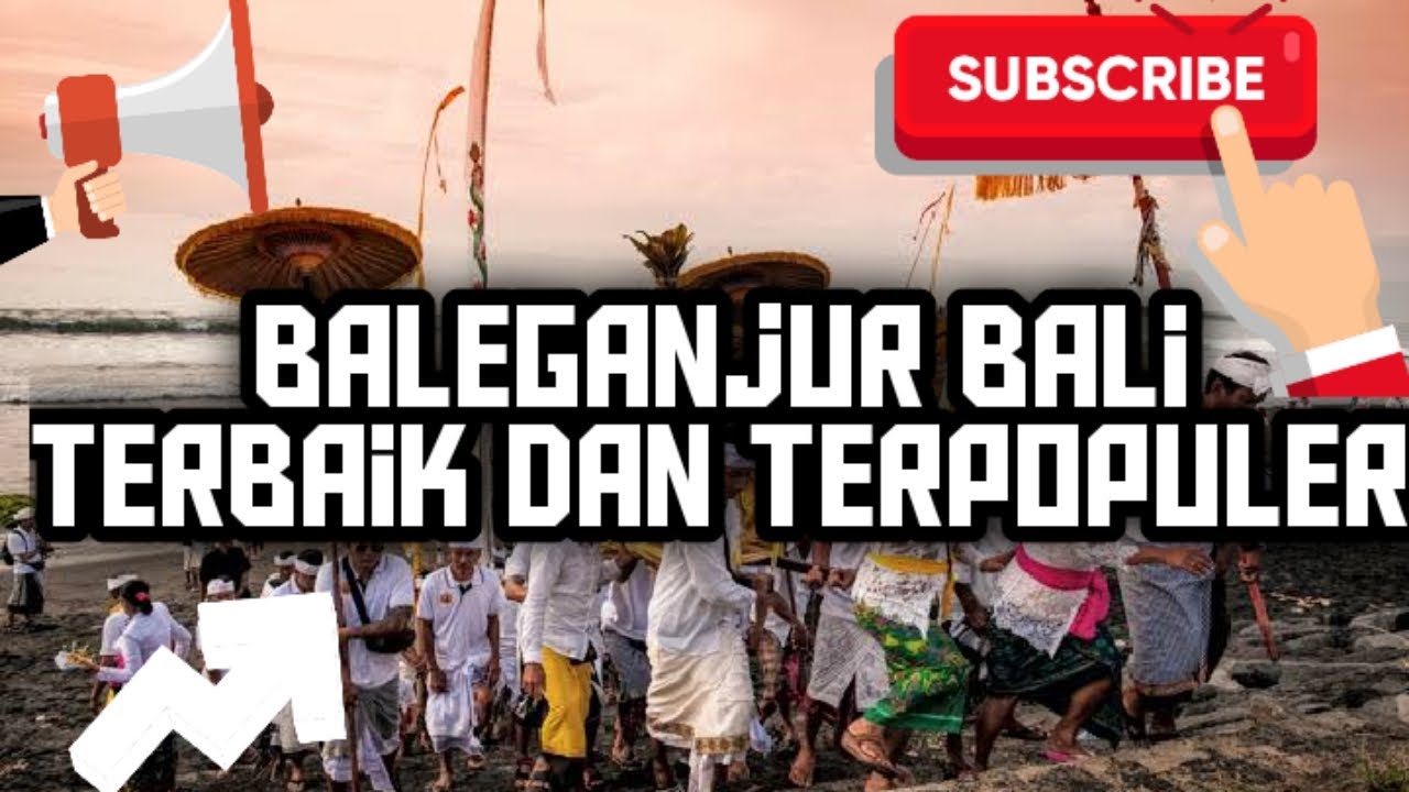 BALEGANJUR TERBAIK DAN TERPOPULER DIBALI