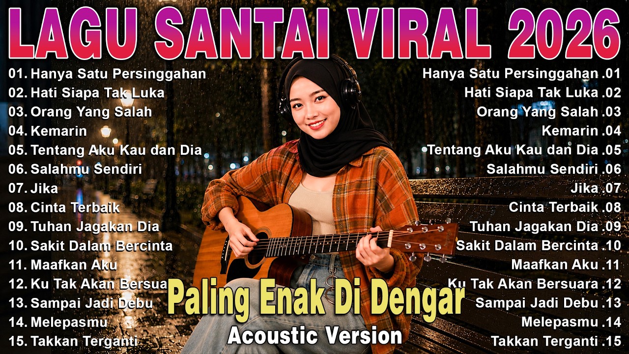 Lagu Santai Viral Tiktok 2026 🔥Lagu Pop Indonesia Terbaru 2026 | Top Indonesia Song 2026