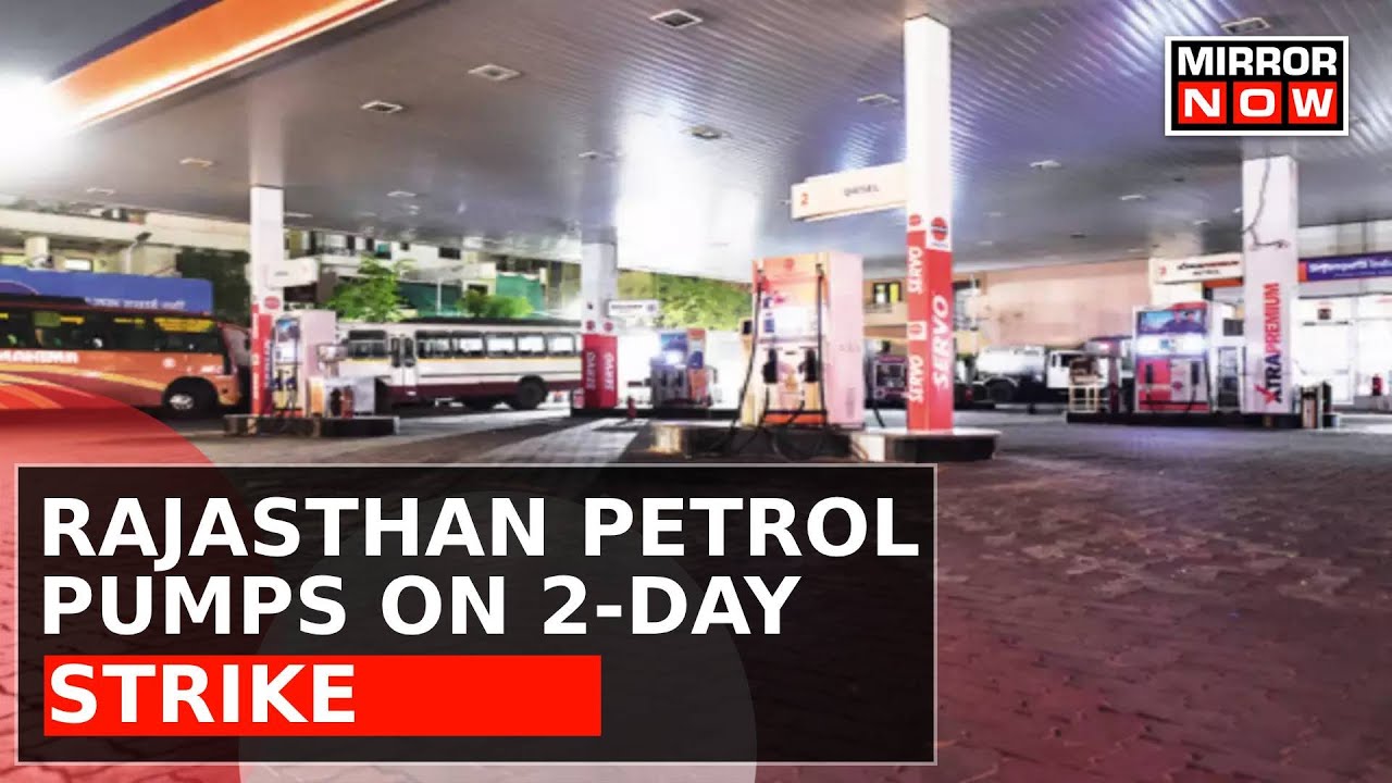 Rajasthan Petrol Pumps Strike For 2 Days, Protest Against Hike In Fuel VAT, 2nd Highest In India